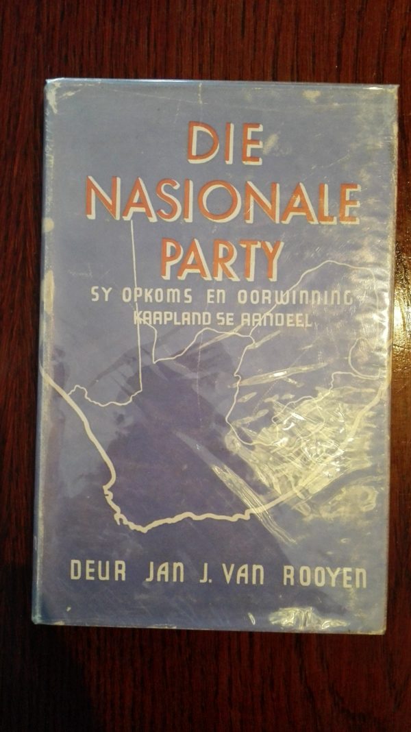 Die Nasionale Party - Jan J. van Rooyen
