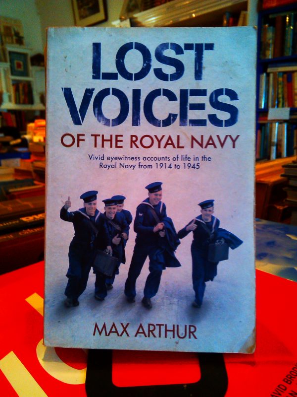 Lost Voices of the Royal Navy  -  Max Arthur
