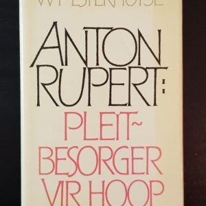 Anton_Rupert_Pleitbesorger_vir_hoop_Esterhuyse