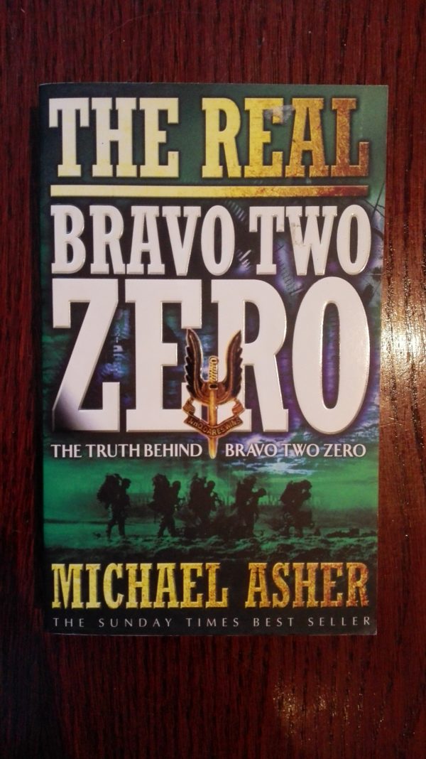 The Real Bravo Two Zero - Michael Asher