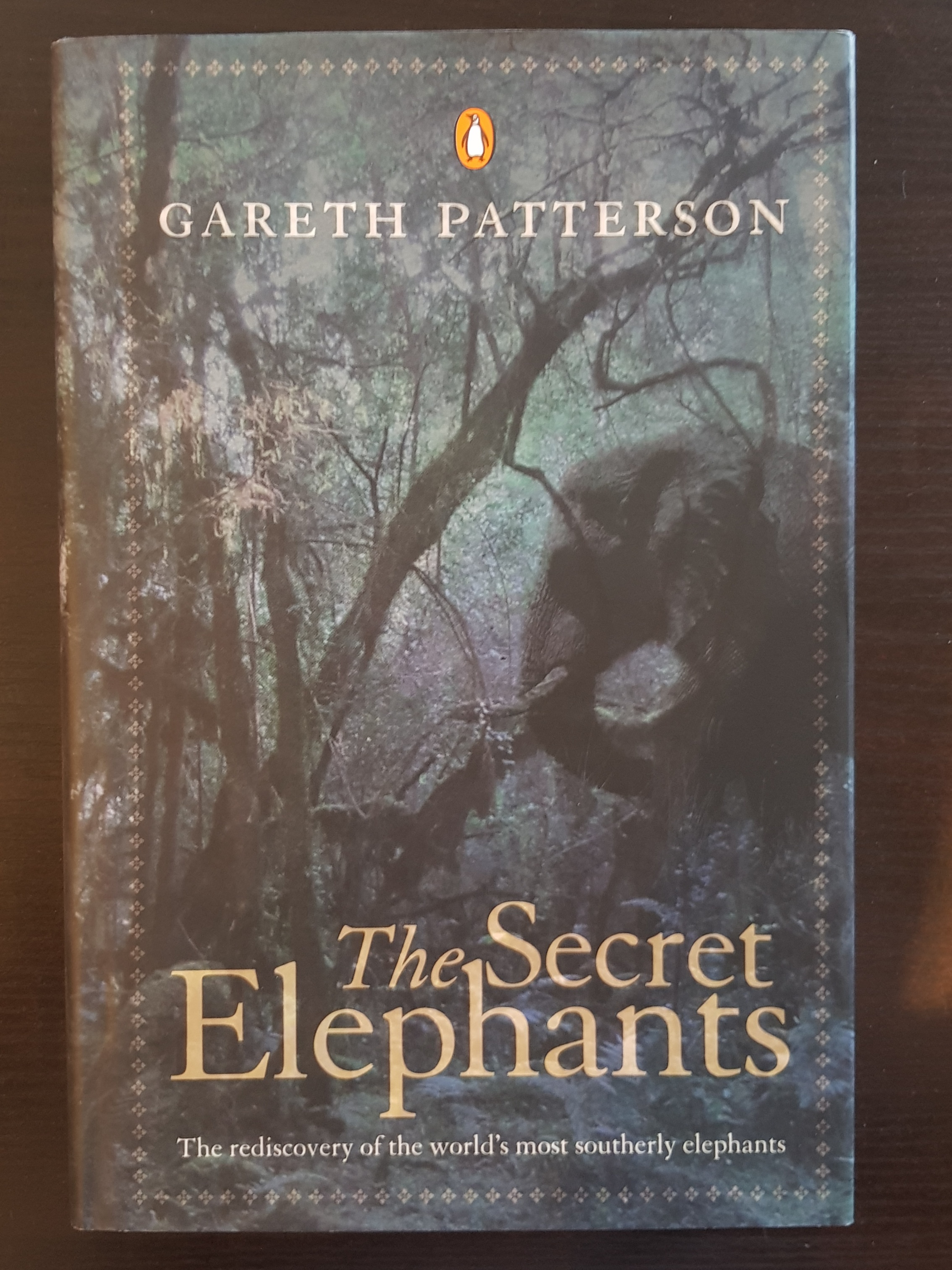 The Secret Elephants The Rediscovery Of The Worlds Most Southerly
Elephants