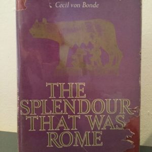 splendour_that_was_Rome_Cecil_von_Bonde