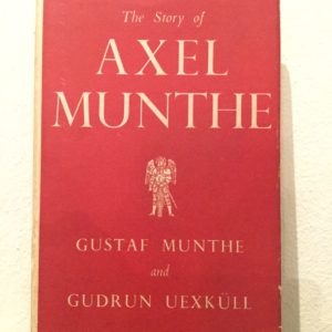 The_Story_of_Axel_Munthe_Gustaf_Munthe_Gudrun_Uexküll