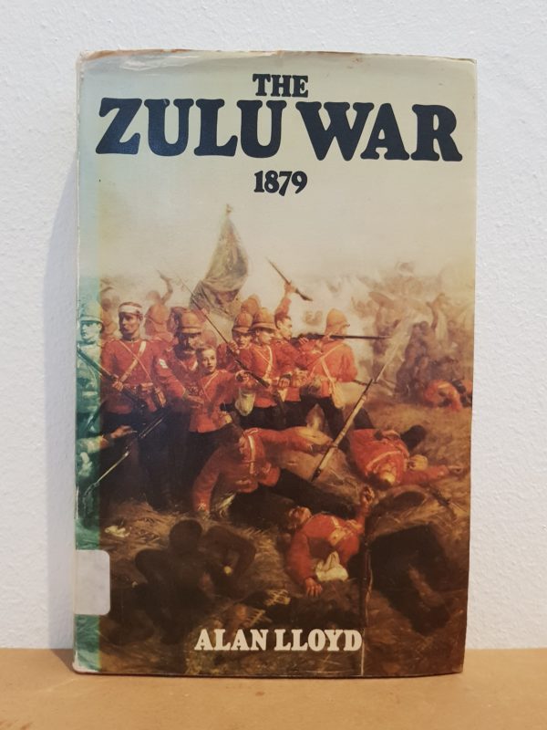 The_Zulu_War_1879_Alan_Lloyd