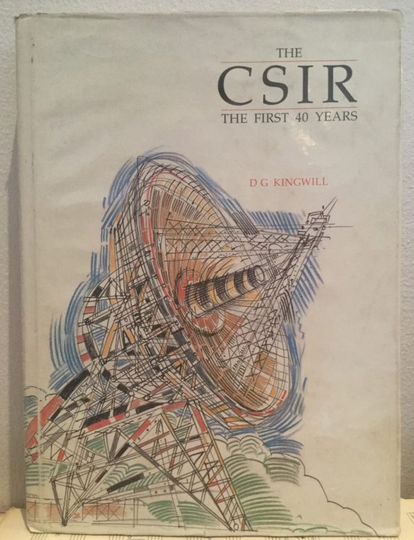 The_CSIR_The_First_40_Years_Kingwill