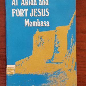 Al-Akida_and_Fort_Jesus_Mombasa_Mbarak_Ali_Hinaway