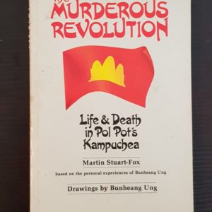 The_Murderous_Revolution_Life_and_Death_in_Pol_Pot's_Kampuchea_Martin_Stuart-Fox