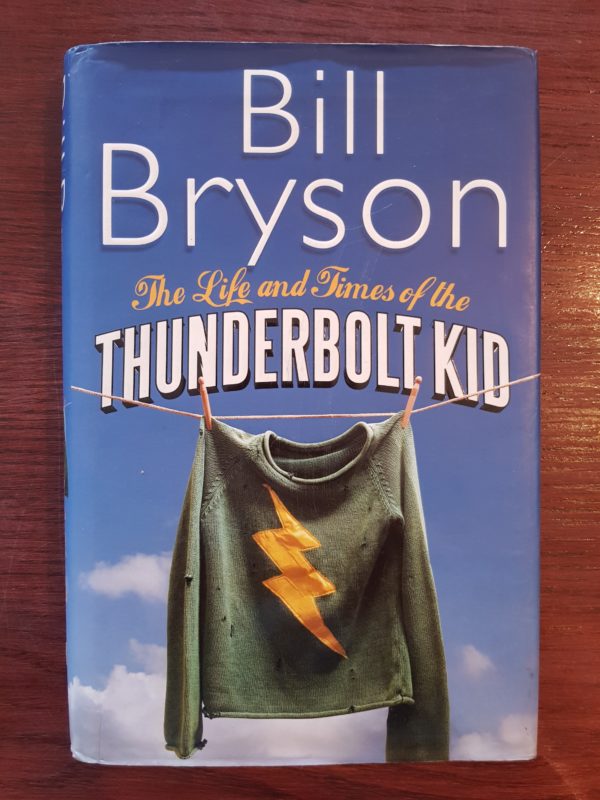 The_Life_and_Times_of_the_Thunderbolt_Kid_Bill_Bryson