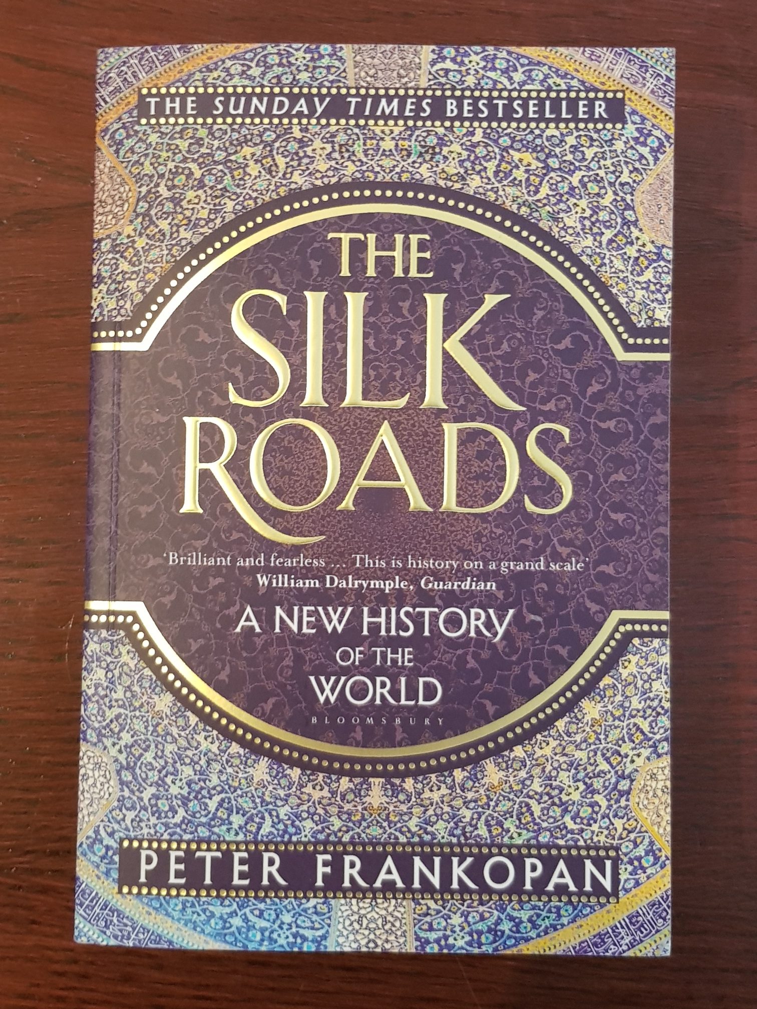 The Silk Roads A New History Of The World Peter Frankopan