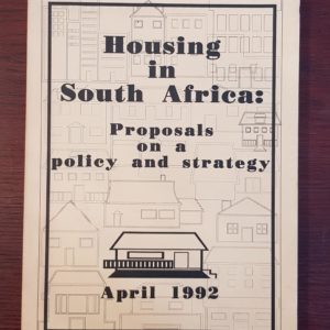 Housing_in_South_Africa_Proposals_on_a_policy_and_strategy_April_1992