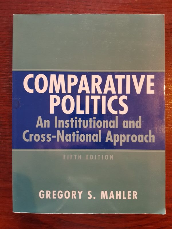 Comparative_Politics_Institutional_Cross-National_Approach_Gregory_Mahler