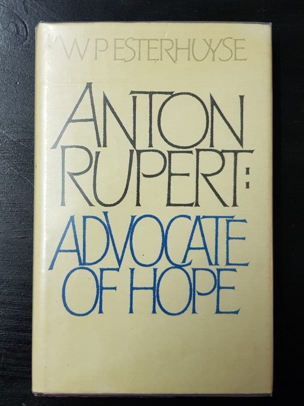 Anton_Rupert_Advocate_Hope_Esterhuyse