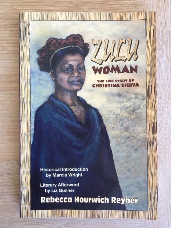 Zulu_Woman_The_Life_Christina_Sibiya_Rebecca_Hourwich_Reyher