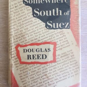 Somewhere_South_of_Suez_Douglas_Reed