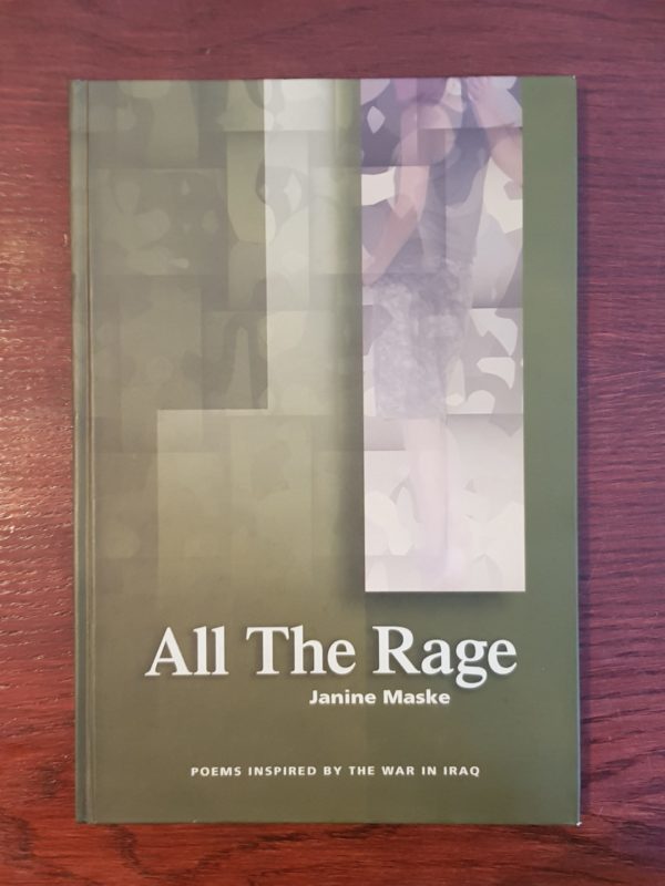 All The Rage: Poems inspired by the war in Iraq - Janine Maske