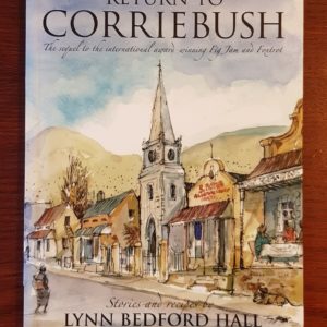 Return to Corriebush - Stories and Recipes by Lynn Bedford Hall
