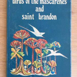Birds of the Mascarenes and Saint Brandon – France Staub