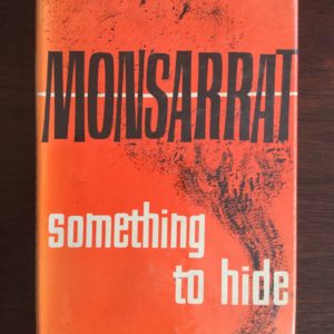 something_too_hide_monsarrat