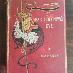 st_bartholomew's_eve_henty